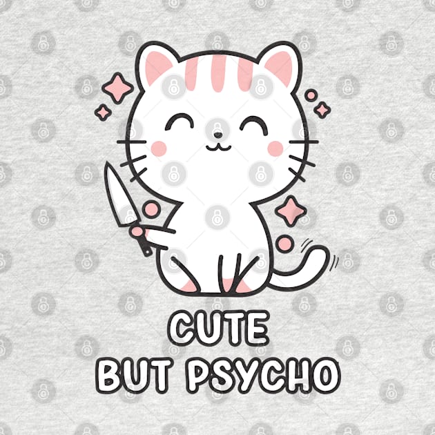 Kawaii Cute but Psycho Cat by Tingsy